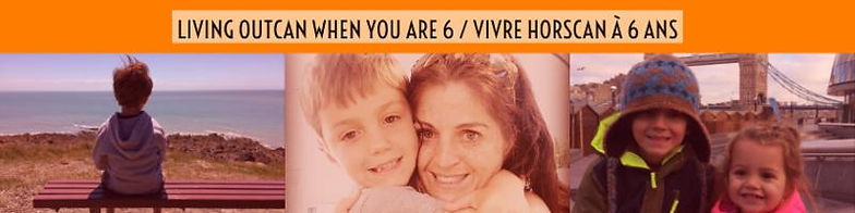 Text reads Living OUTCAN when you are 6 with Jennifer Delahunt and her two children